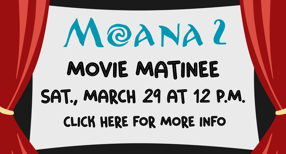 Movie screen with red curtains advertising Moana 2 Movie Matinee