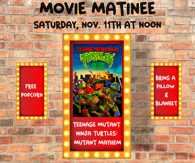 Movie Matinee - TMNT: Mutant Mayhem
