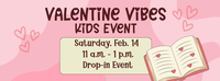 Valentine Vibes Kid Event